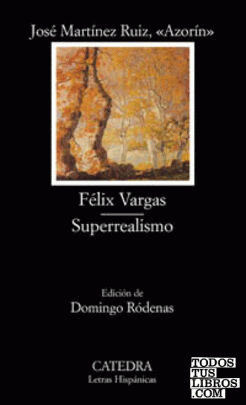 Félix Vargas; Superrealismo