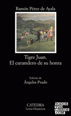 Tigre Juan; El curandero de su honra