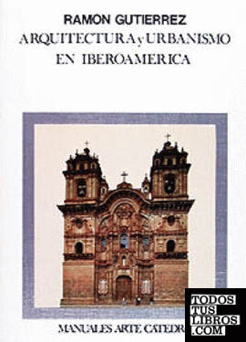 Arquitectura y urbanismo en Iberoamérica
