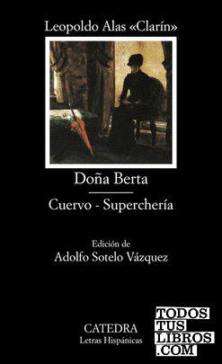 Doña Berta; Cuervo; Superchería