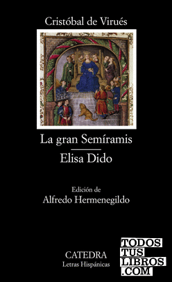 La gran Semíramis; Elisa Dido