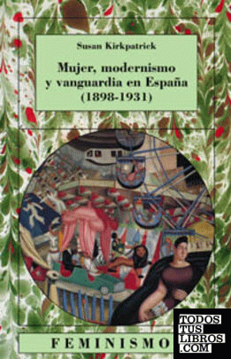 Mujer, modernismo y vanguardia en España (1898-1931)