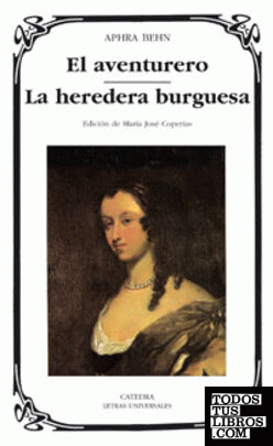 El aventurero; La heredera burguesa