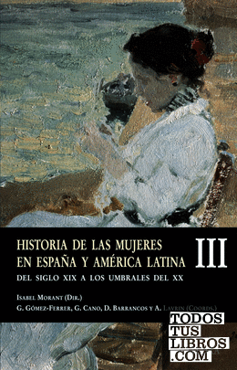 Historia de las mujeres en España y América Latina  III