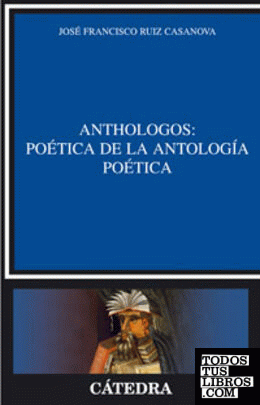 Anthologos: Poética de la antología poética