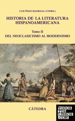Historia de la literatura hispanoamericana, II