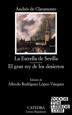 La Estrella de Sevilla. El gran rey de los desiertos