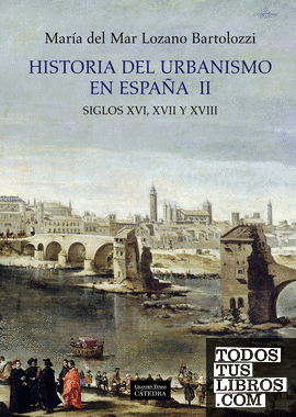 Historia del urbanismo en España  II