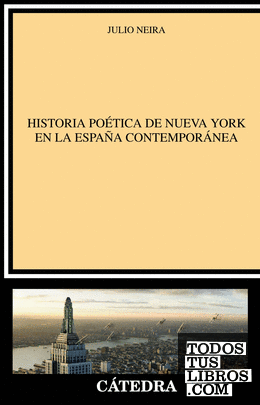 Historia poética de Nueva York en la España contemporánea