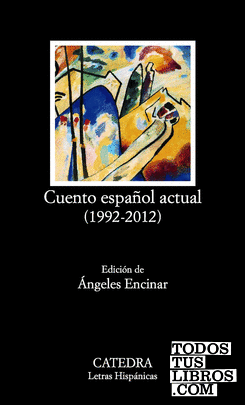 Cuento español actual (1992-2012)