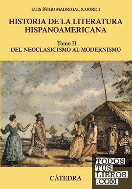 Historia de la literatura hispanoamericana, II