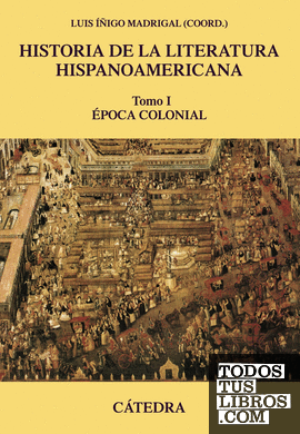 Historia de la literatura hispanoamericana, I