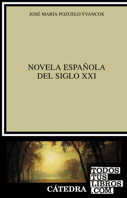 Novela española del siglo XXI