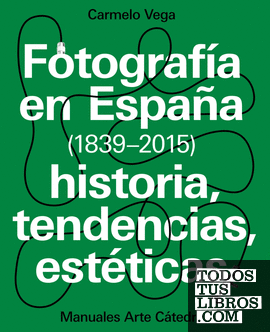 Fotografía en España (1839-2015)