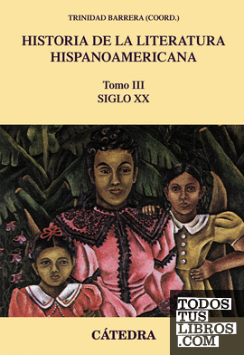 Historia de la literatura hispanoamericana, III