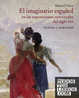 El imaginario español en las Exposiciones Universales del siglo XIX