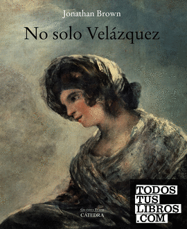 No solo Velázquez