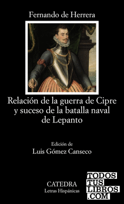 Relación de la guerra de Cipre y suceso de la batalla naval de Lepanto