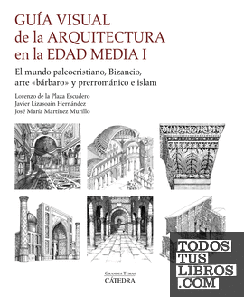 Guía visual de la arquitectura en la Edad Media I