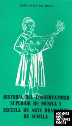 Historia del Conservatorio Superior de Música y Escuela de Arte Dramático de Sevilla
