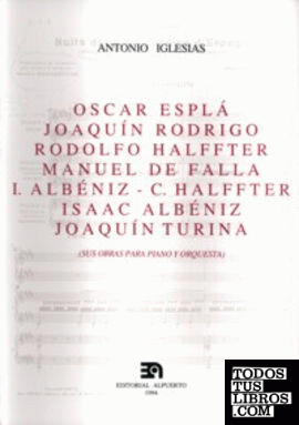 Óscar Esplá, Joaquín Rodrigo, Rodolfo Halffter, Manuel de Falla, Isaac Albéniz, Cristóbal Halffter, Joaquín Turina