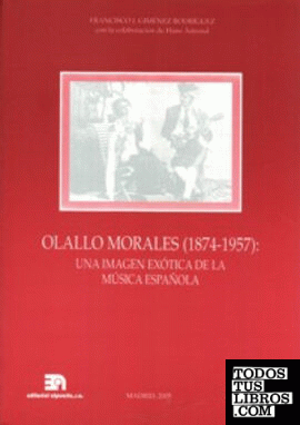 Olallo Morales (1874-1957): Una imagen exótica de la música española