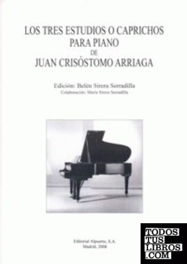 Los tres estudios o caprichos para piano de Juan Crisostomo Arriaga