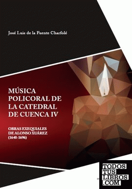 Música policoral de la catedral de Cuenca IV