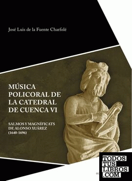 Música policoral de la catedral de Cuenca VI