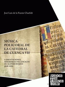 Música policoral de la catedral de Cuenca VII