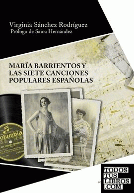 María Barrientos y las Siete canciones populares españolas