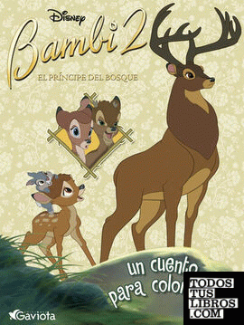 Bambi 2. El Príncipe del bosque. Un cuento para colorear