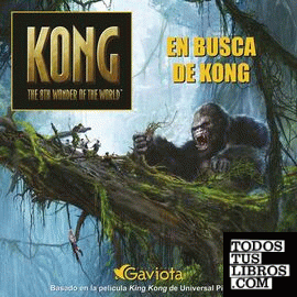Kong: En busca de Kong. Libro de lectura