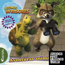 Vecinos Invasores. Aventuras animales. Libro de actividades y pegatinas Vecinos Invasores. Aventuras animales. Libro de actividades y pegatinas