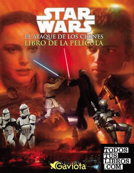 Star Wars. Episodio II: El Ataque de los Clones. Álbum de la película