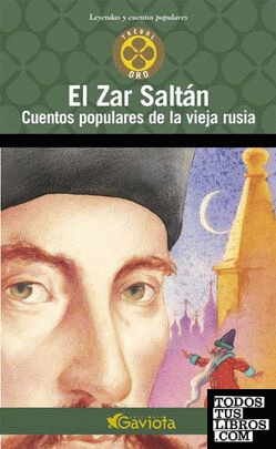 El Zar Saltán. Cuentos populares de la vieja Rusia