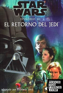 Star Wars. Episodio VI: El Retorno del Jedi