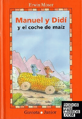 Manuel y Didí y el coche de maíz