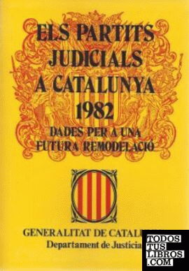 partits judicials a Catalunya 1982: dades per a una futura remodelació/Els