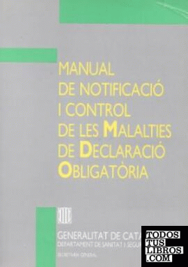 Manual de notificació i control de les malalties de declaració obligatòria