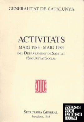 Activitats maig 1983 - maig 1984. Memòria del Departament de Sanitat i Seguretat Social