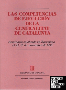 competencias de ejecución de la Generalitat de Catalunya/Las