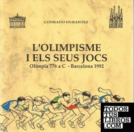 Olimpisme i els seus jocs. Olímpia 776 a. C. - Barcelona 1992/L'