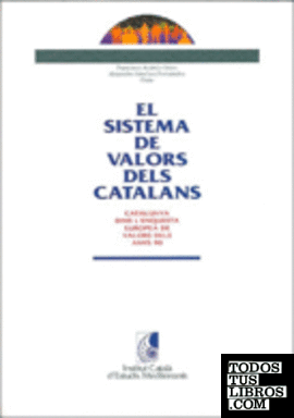 sistema de valors dels catalans. Catalunya dins l'enquesta europea de valors dels anys 90/El