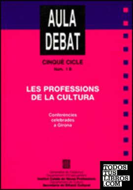 professions de la cultura (Conferències celebrades a Girona)/Les