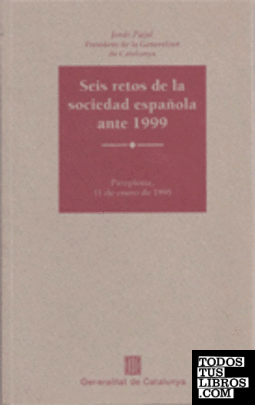 Seis retos de la sociedad española ante 1999