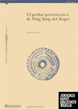 poblat protohistòric del Puig Roig del Roget (el Masroig