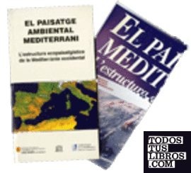 paisatge ambiental mediterrani. L'estructura ecopaisatgística de la Mediterrània occidental/El