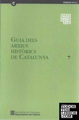 Guia Dels Arxius Històrics De Catalunya. 7. Capitular De La Santa