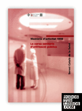 Memòria d'activitat 1998. Servei Català de la Salut. La xarxa sanitària d'utilització pública